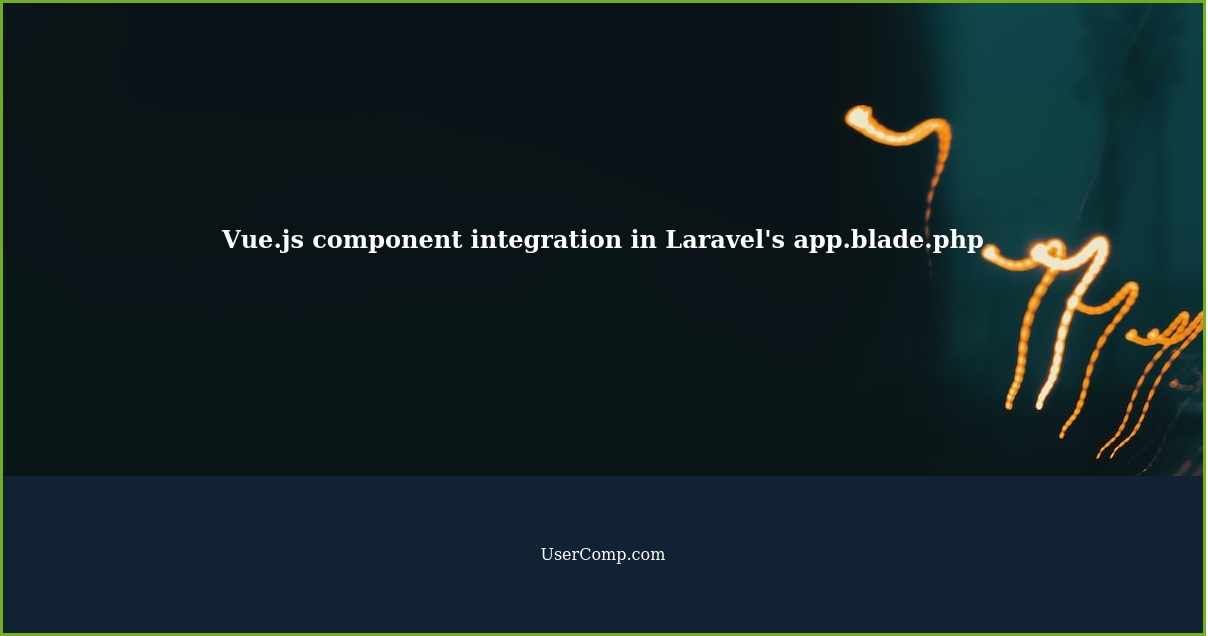 Vue.js component integration in Laravel's app.blade.php