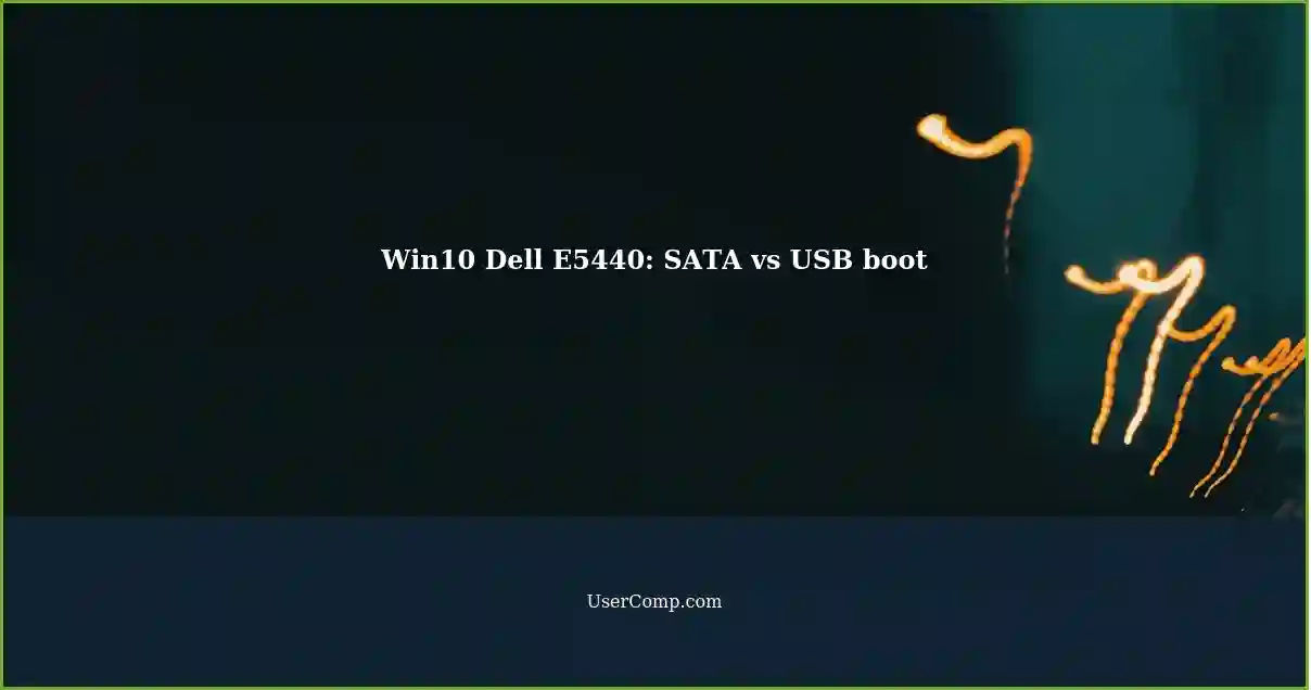 Win10 Dell E5440: SATA vs USB boot