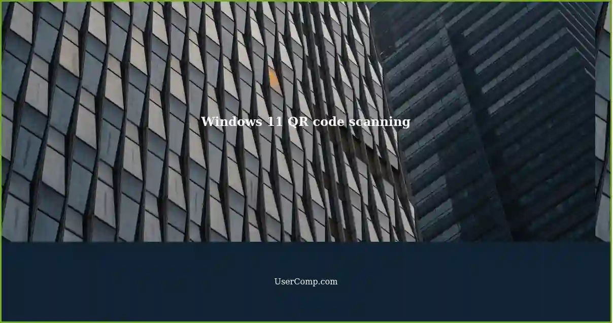 scan-qr-code-via-webcam-in-windows-11