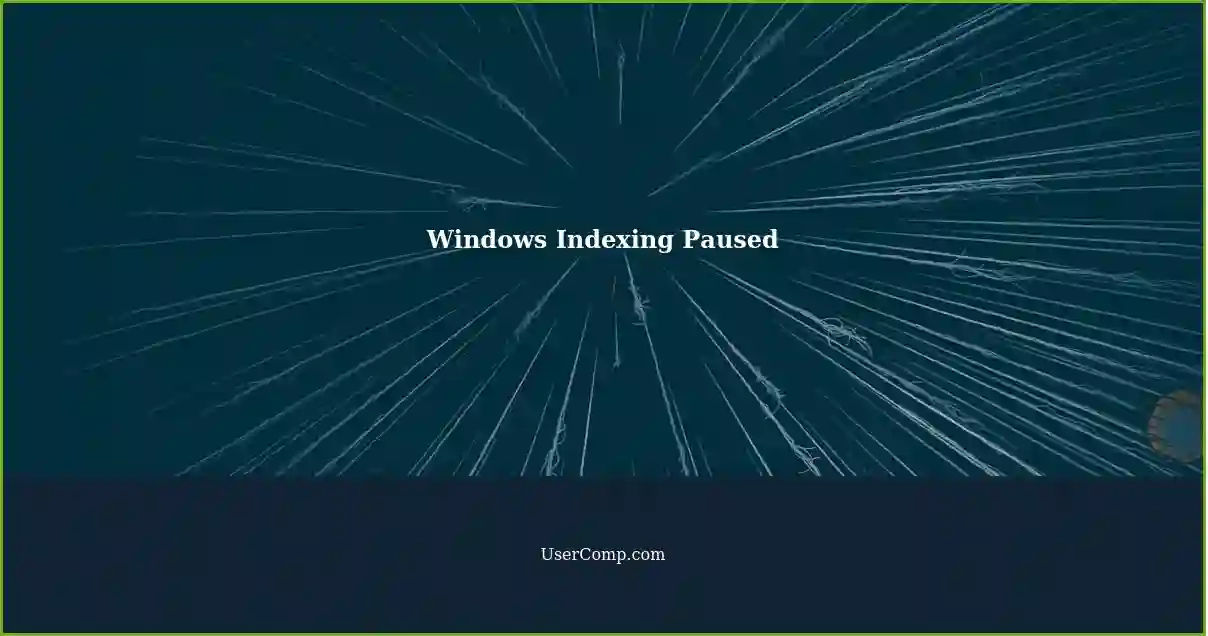 Troubleshooting indexing paused in windows