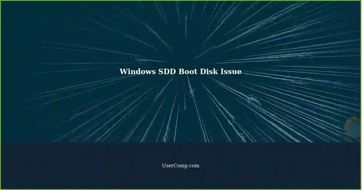 Windows SDD Boot Disk Issue