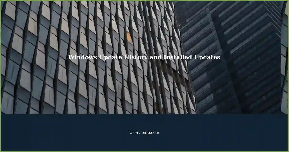 Windows Update History and Installed Updates