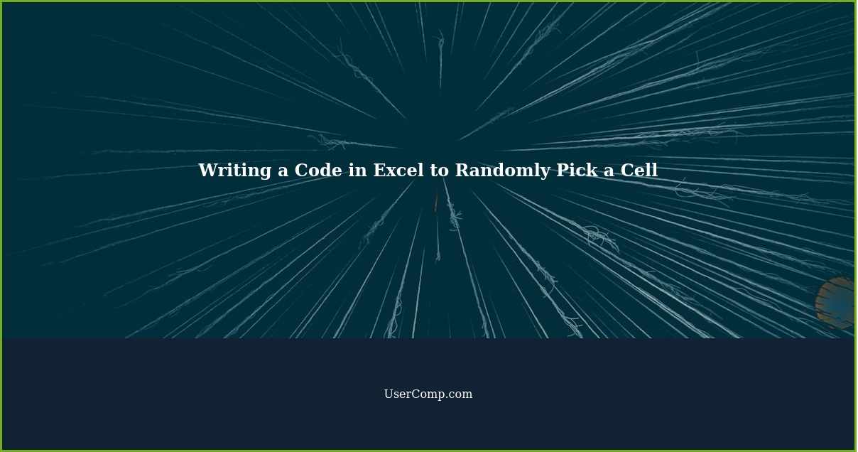 Writing a Code in Excel to Randomly Pick a Cell