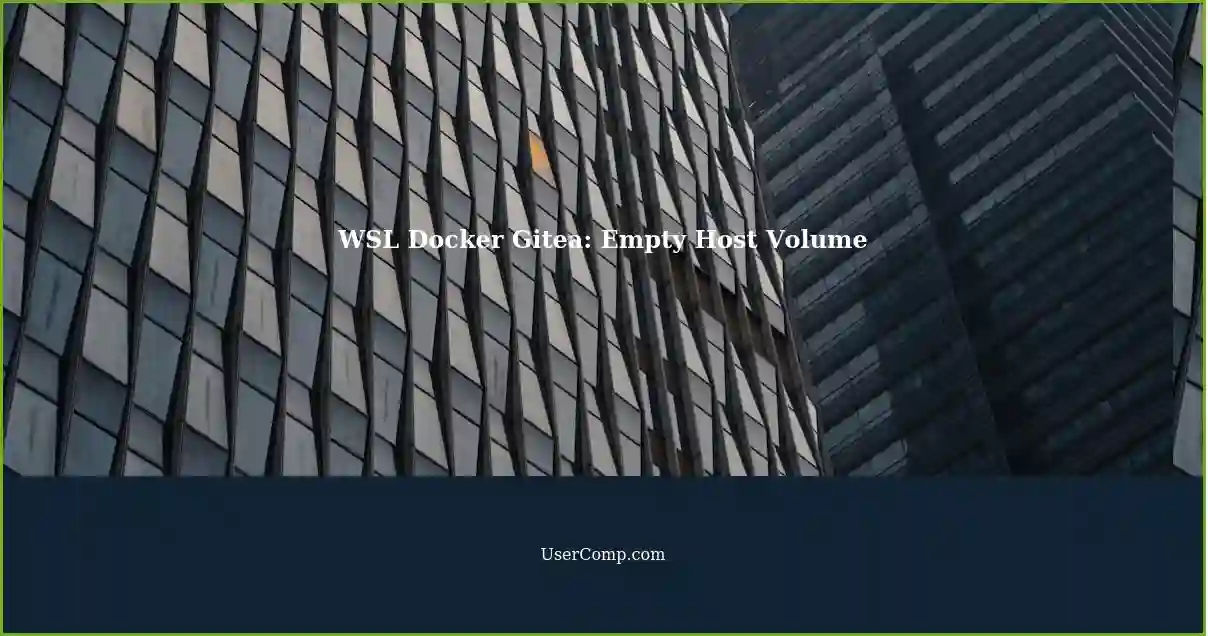 WSL Docker Gitea: Empty Host Volume