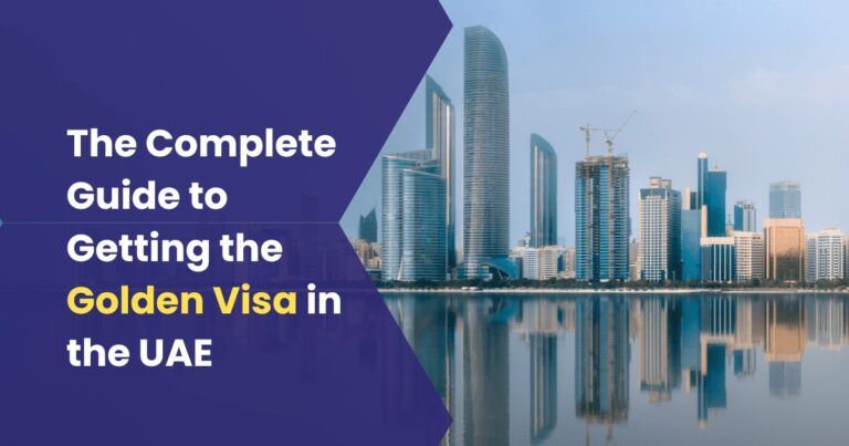 An image depicting a complete Guide To Getting the Golden Visa in UAE