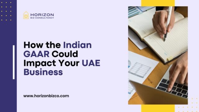 Api Gaar How the Indian GAAR Could Impact Your UAE Business - Horizonbizco