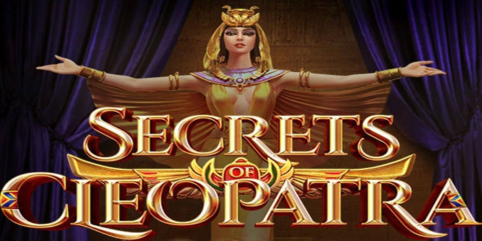 Cara Cepat Menang Slot Secrets Of Cleopatra