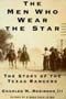 The Men Who Wear the Star by Charles M. Robinson