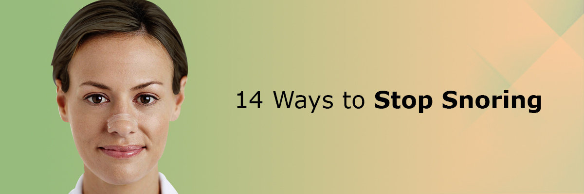 14 Ways to stop Snoring 14 Ways to stop Snoring