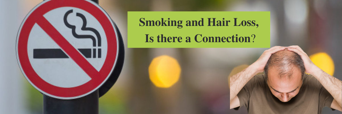Smoking and Hair Loss- Is there a Connection? Smoking and Hair Loss- Is there a Connection?