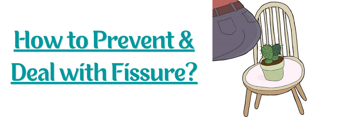 Ways to Prevent and Deal with Anal Fissure