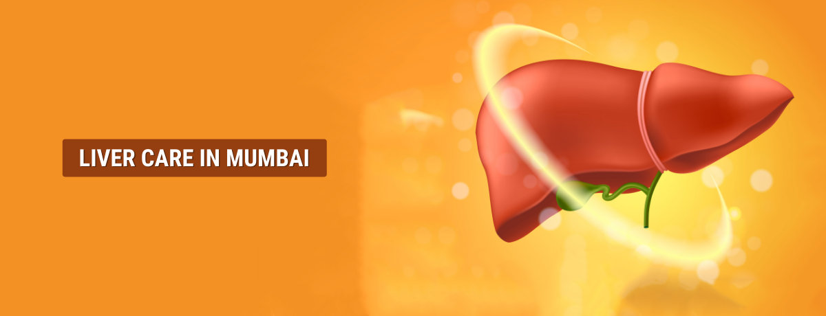 Liver Care in Mumbai Liver Care in Mumbai
