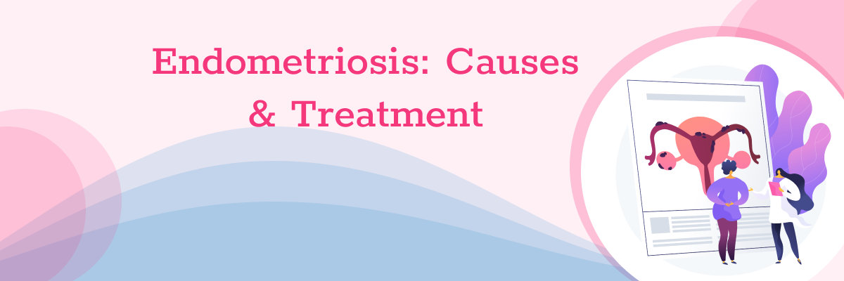 Endometriosis Treatment Endometriosis Treatment