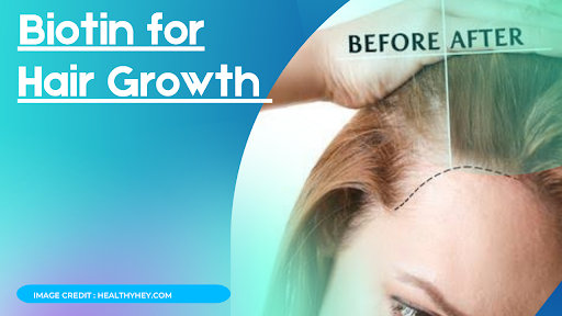 Biotin for hair growth