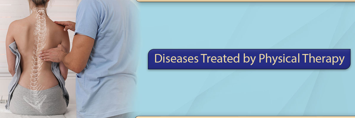 Diseases Treated by Physical Therapy