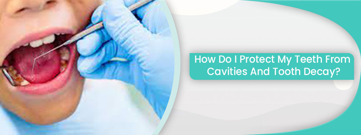Protection Against Cavities And Tooth Decay