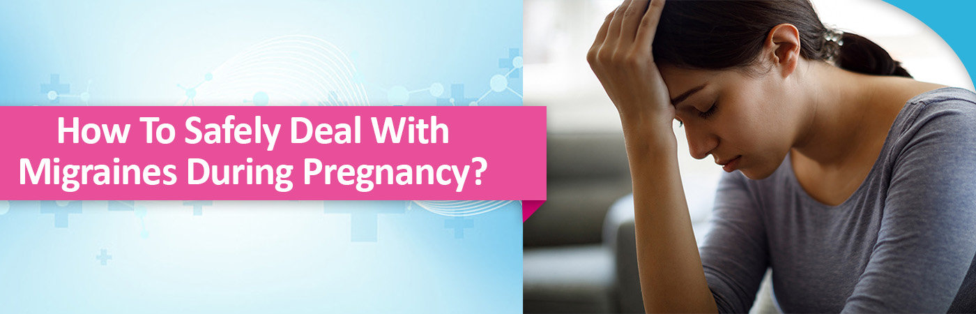 Migraines During Pregnancy Migraines During Pregnancy