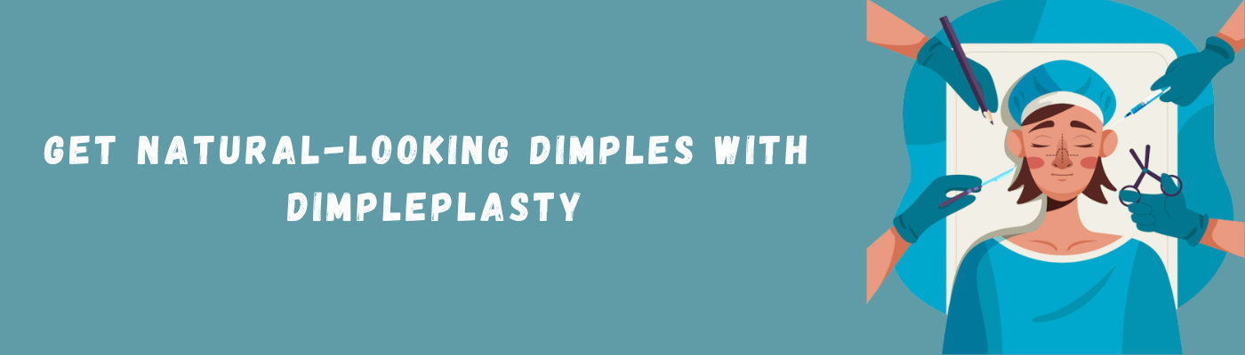 Dimpleplasty Dimpleplasty