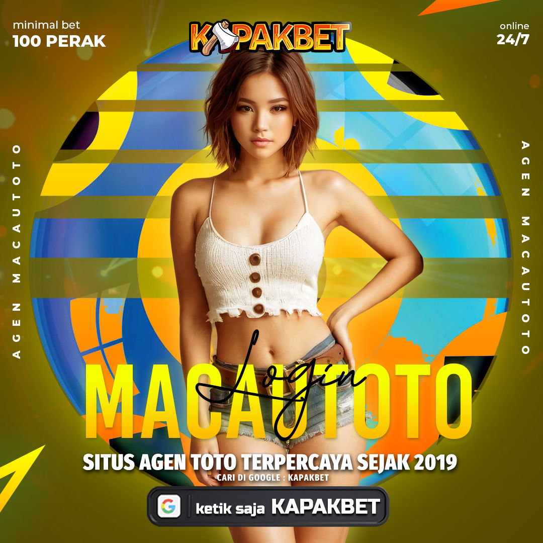 KAPAKBET ⚡️Situs Bandar Togel Macau & Toto HK SDY Aman Terpercaya