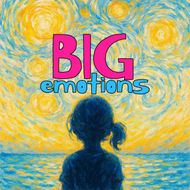 Big Emotions: Kids Listen Mashups About Feelings