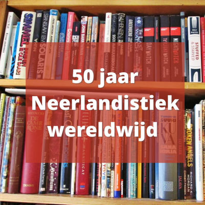 50 jaar Neerlandistiek wereldwijd