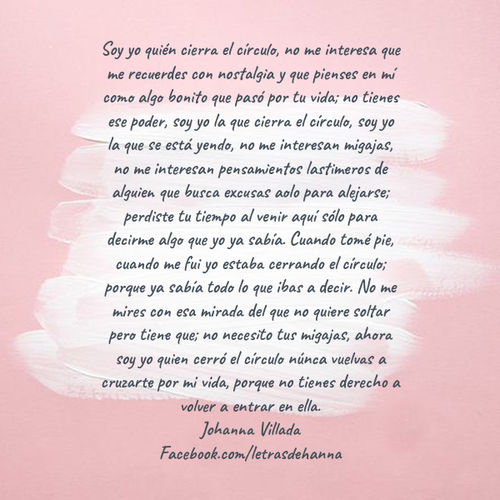 Crea Tu Frase – Frase #151429: Soy yo quién cierra el círculo, no me interesa que me recuerdes con nostalgia y que pienses en mí como algo bonito que pasó por tu Crea Tu Frase – Frase #151429: Soy yo quién cierra el círculo, no me interesa que me recuerdes con nostalgia y que pienses en mí como algo bonito que pasó por tu