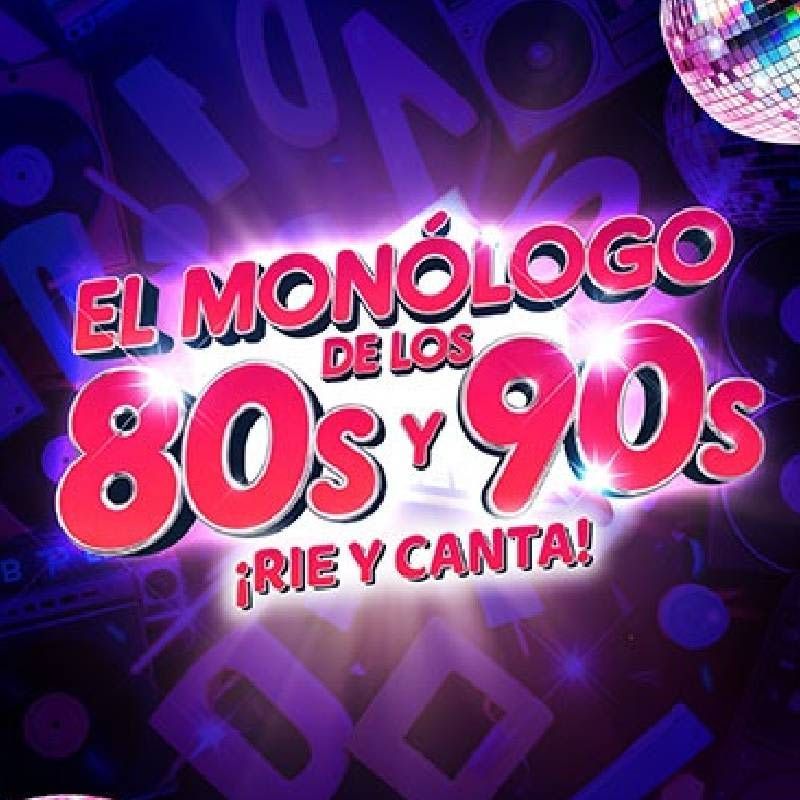 Monólogo de los 80s y 90s: Reencuentro con la nostalgia en Barcelona