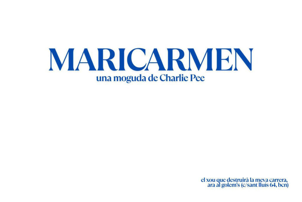 Maricarmen, l'espectacle de Charlie Pee