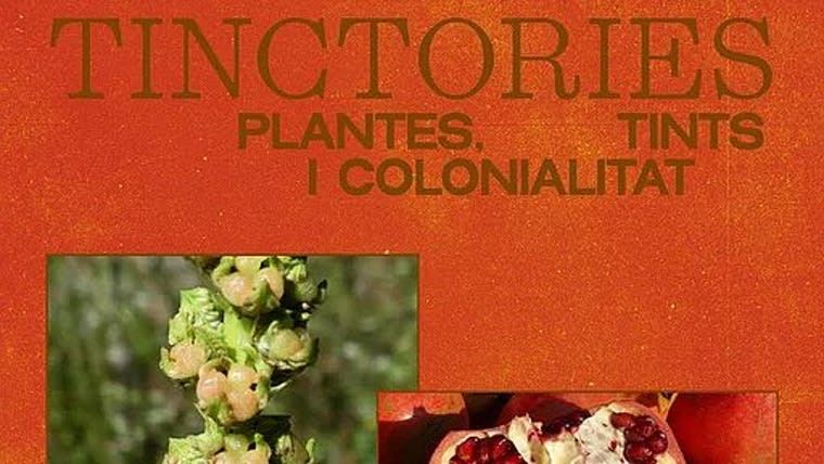 Filant la història: Pigments, plantes i la petjada colonial. Un taller amb Sofia Archer i Anisa Matthews