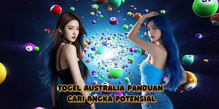 Togel Australia Panduan Cari Angka Potensial