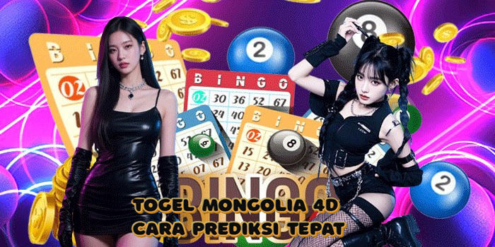Togel Mongolia 4D Cara Prediksi Tepat