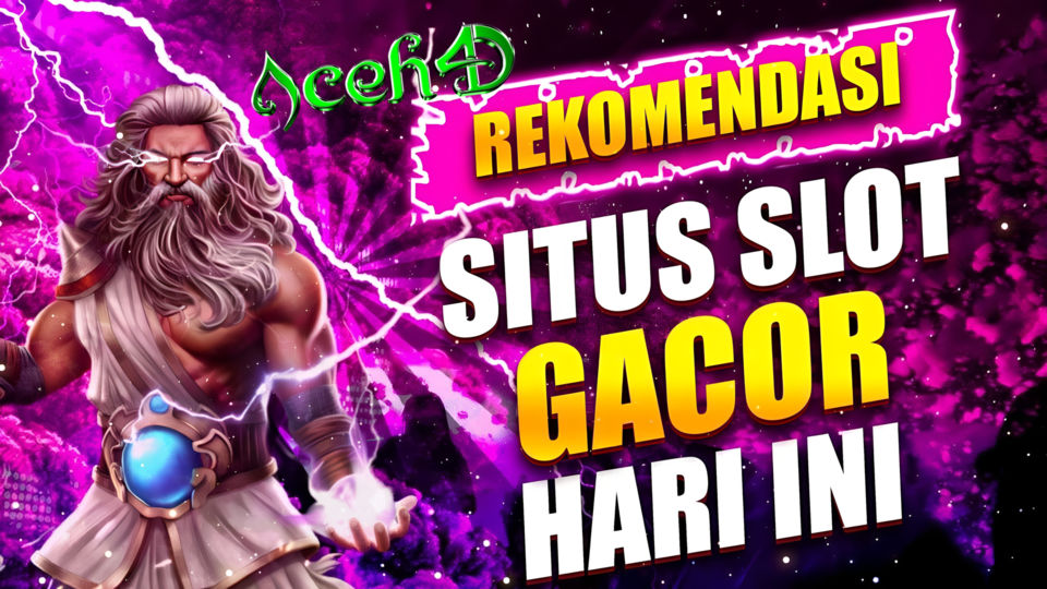 Aceh4D: Situs Slot Online Terpercaya untuk Malam yang Gacor