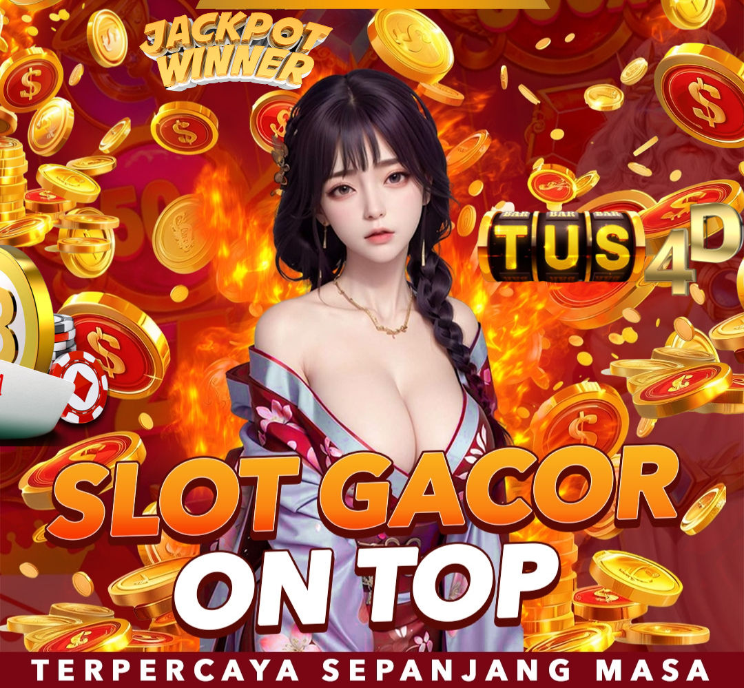 Tus4D | Slot Gacor Link Toto 4D Nomor One di Indonesia