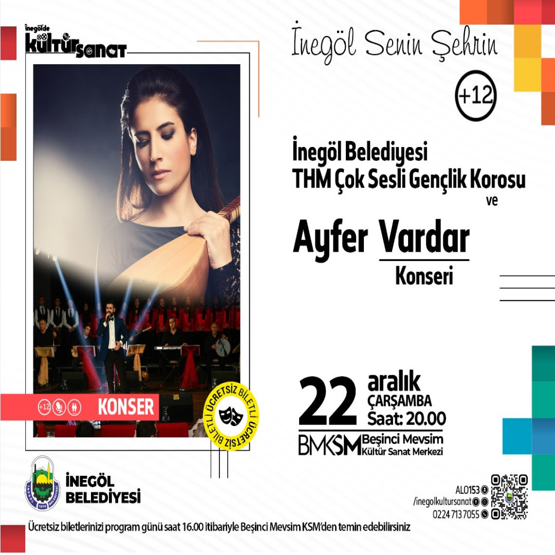İNEGÖL BELEDİYESİ THM ÇOK SESLİ GENÇLİK KOROSU VE AYFER VARDAR KONSERİ (ÜCRETSİZ BİLETLİ)