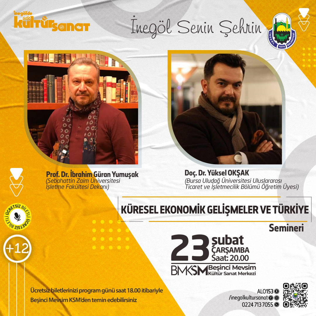 Küresel Ekonomik Gelişmeler ve Türkiye Semineri ( 12 Yaş Ücretsiz Biletli)