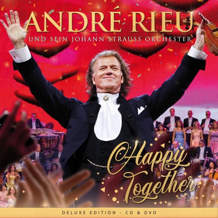 André Rieu And His Johann Strauß Orchestra - Strauss: Happy Together (Deluxe Edition)