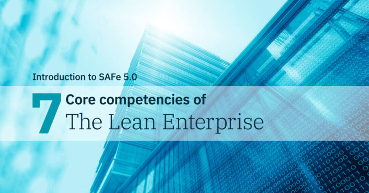 Introduction to Seven Core Competencies of the Lean Enterprise