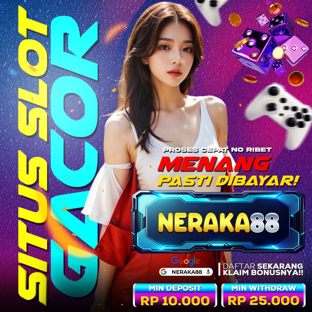 NERAKA88: Situs Slot Online Gacor Deposit Via QRIS Terpercaya Terbaik di Indonesia