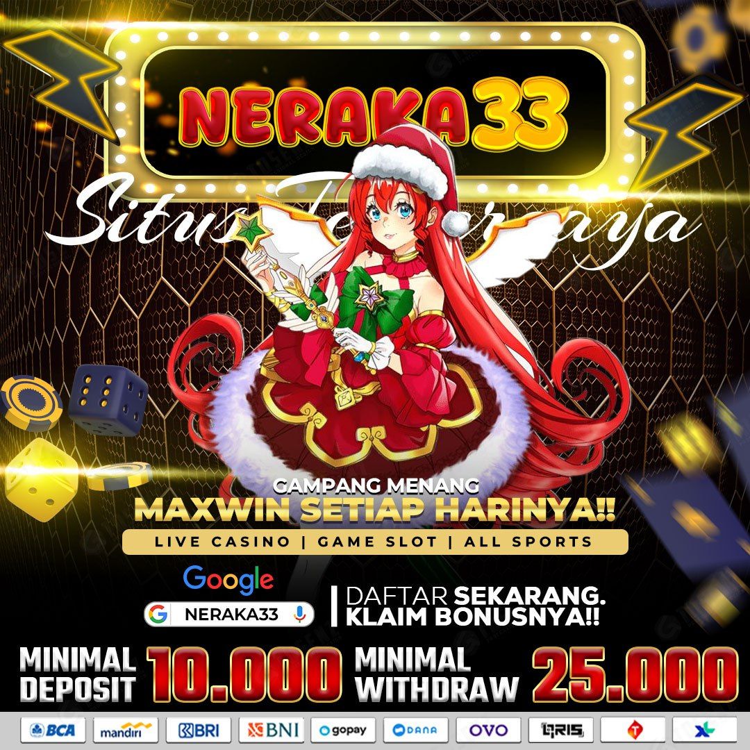 NERAKA33 : Situs Judi Slot Gacor Agen Resmi 100% Aman Terpercaya