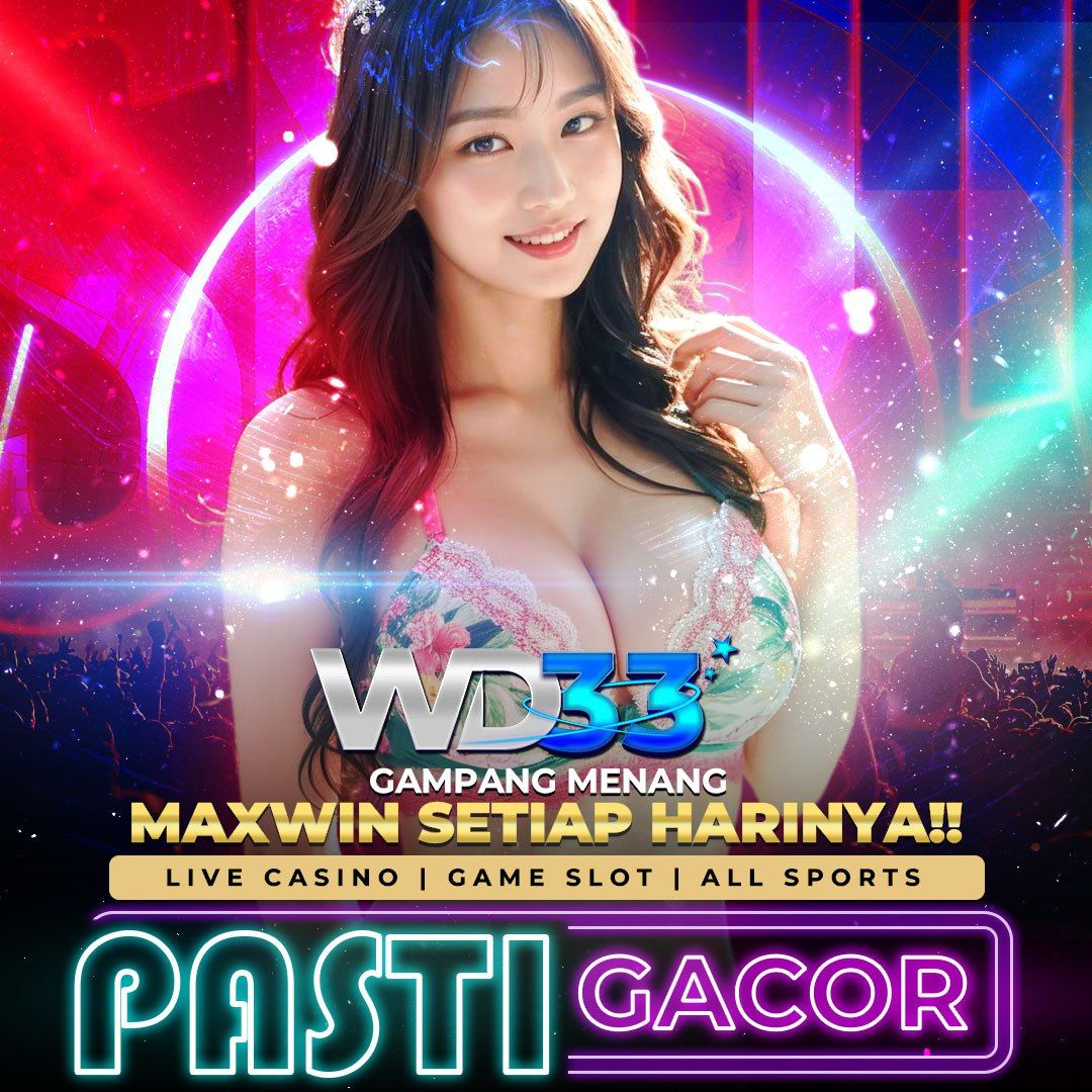 WD33 : Situs Game Slot Online Terbaru Deposit QRIS Terpercaya