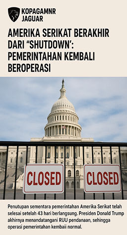 AMERIKA SERIKAT AKHIRI “SHUTDOWN” TERPANJANG: PEMERINTAHAN KEMBALI BEROPERASI NORMAL