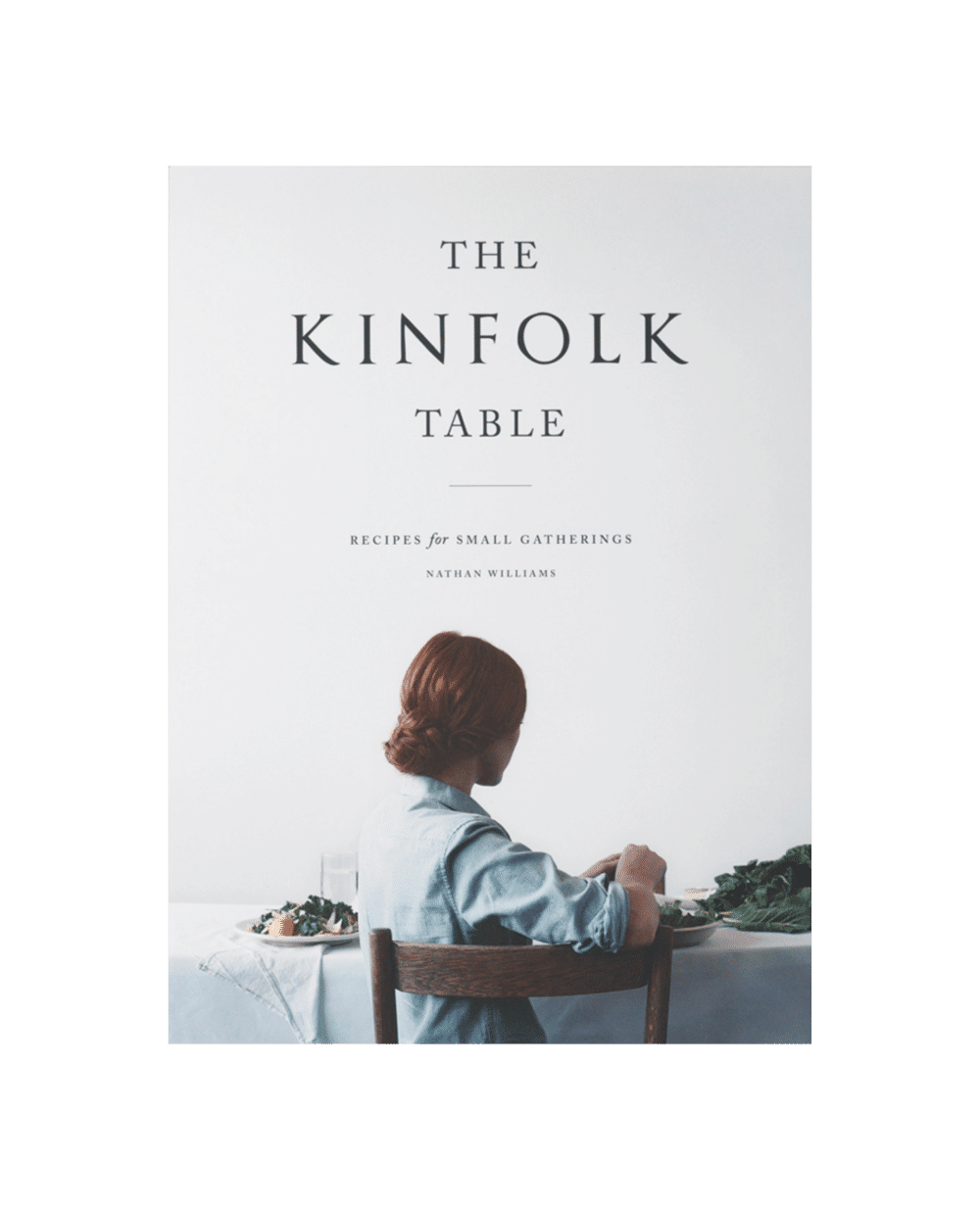 The Kinfolk Table - Kinfolk