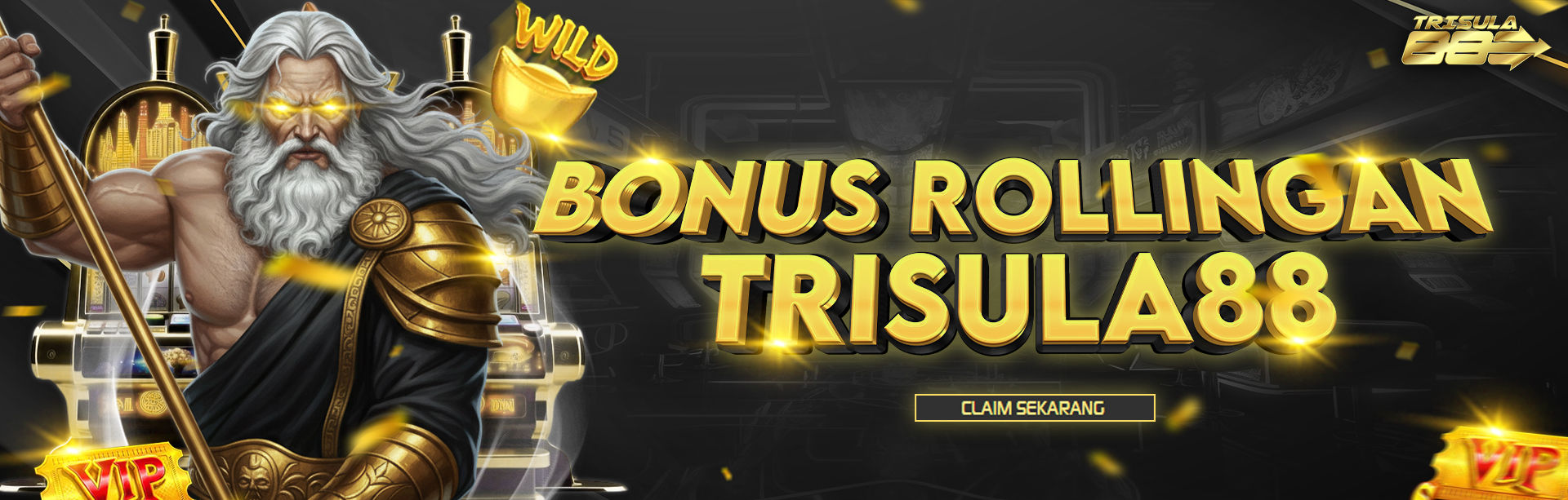 BONUS ROLINGAN TRISULA88