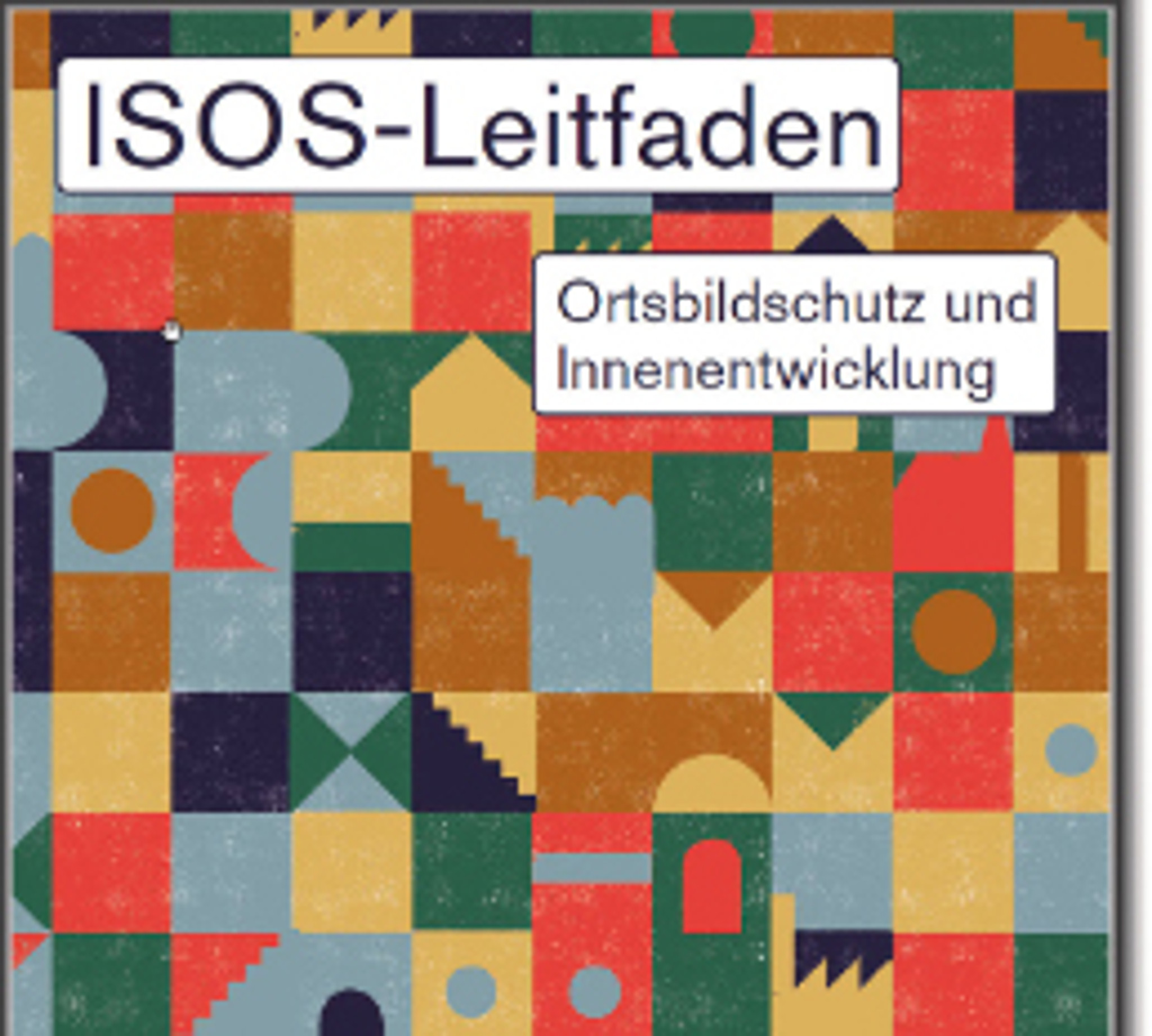Fluch oder Segen?: das Ortsbildinventar Isos