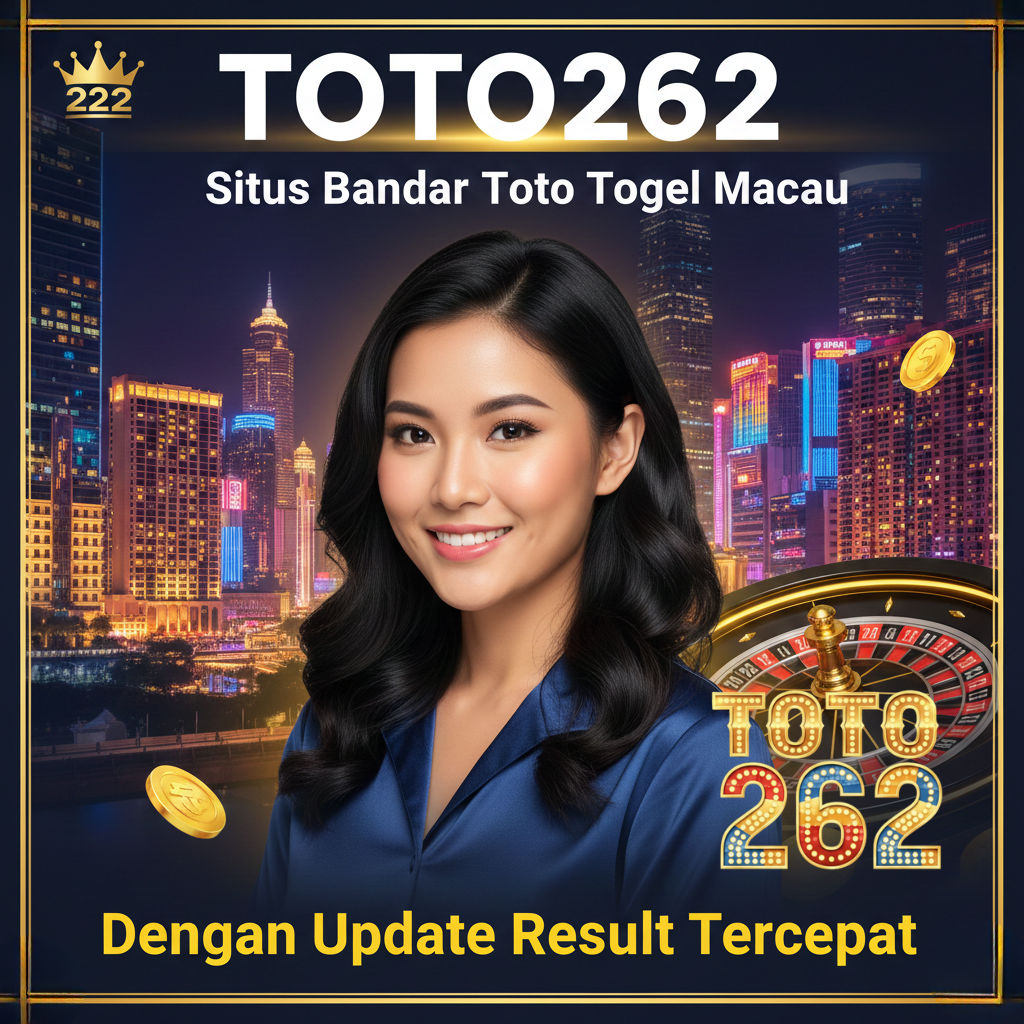 TOTO262 - Situs Bandar Toto Togel Macau Dengan Update Result Tercepat