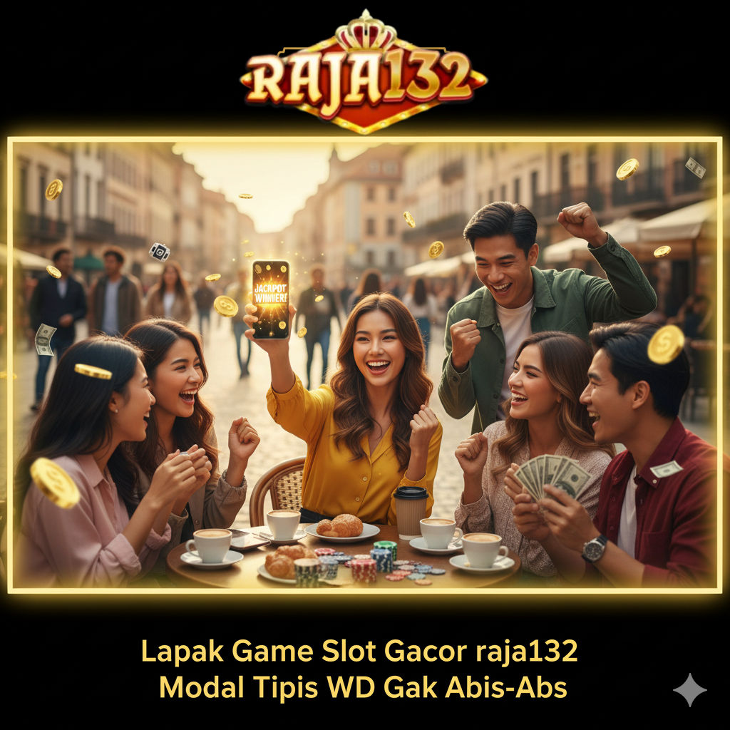 RAJA132 > Lapak Game Slot Gacor raja132 Modal Tipis WD Gak Abis-Abis