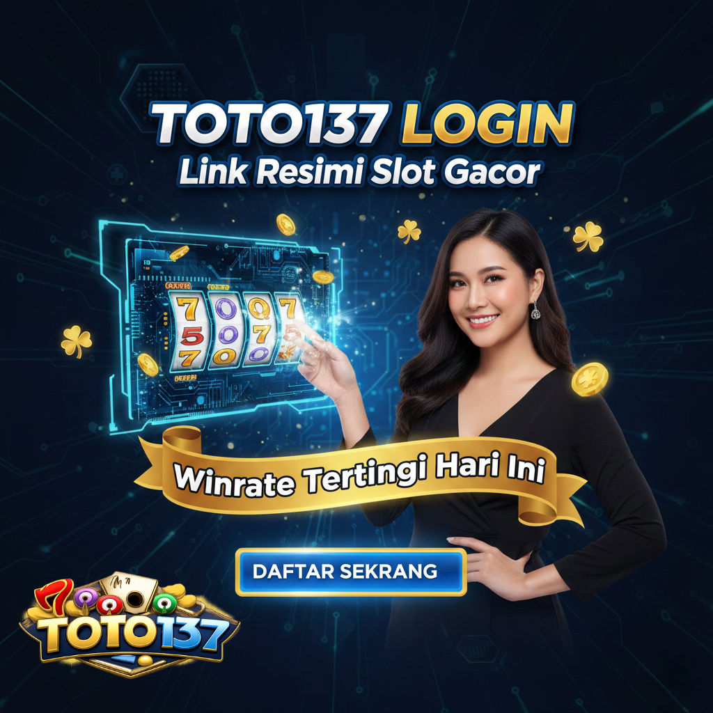 Galeri foto TOTO137 Login: Link Resmi Slot Gacor dengan Winrate Tertinggi Hari Ini di Jakarta
