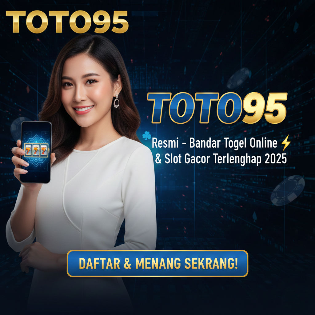 TOTO95 Resmi - Bandar Togel Online & Slot Gacor Terlengkap 2025