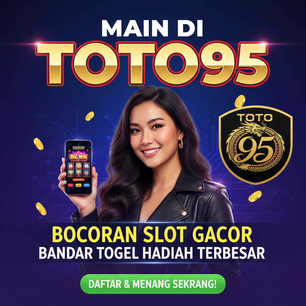 Main di TOTO95: Bocoran Slot Gacor & Bandar Togel Hadiah Terbesar