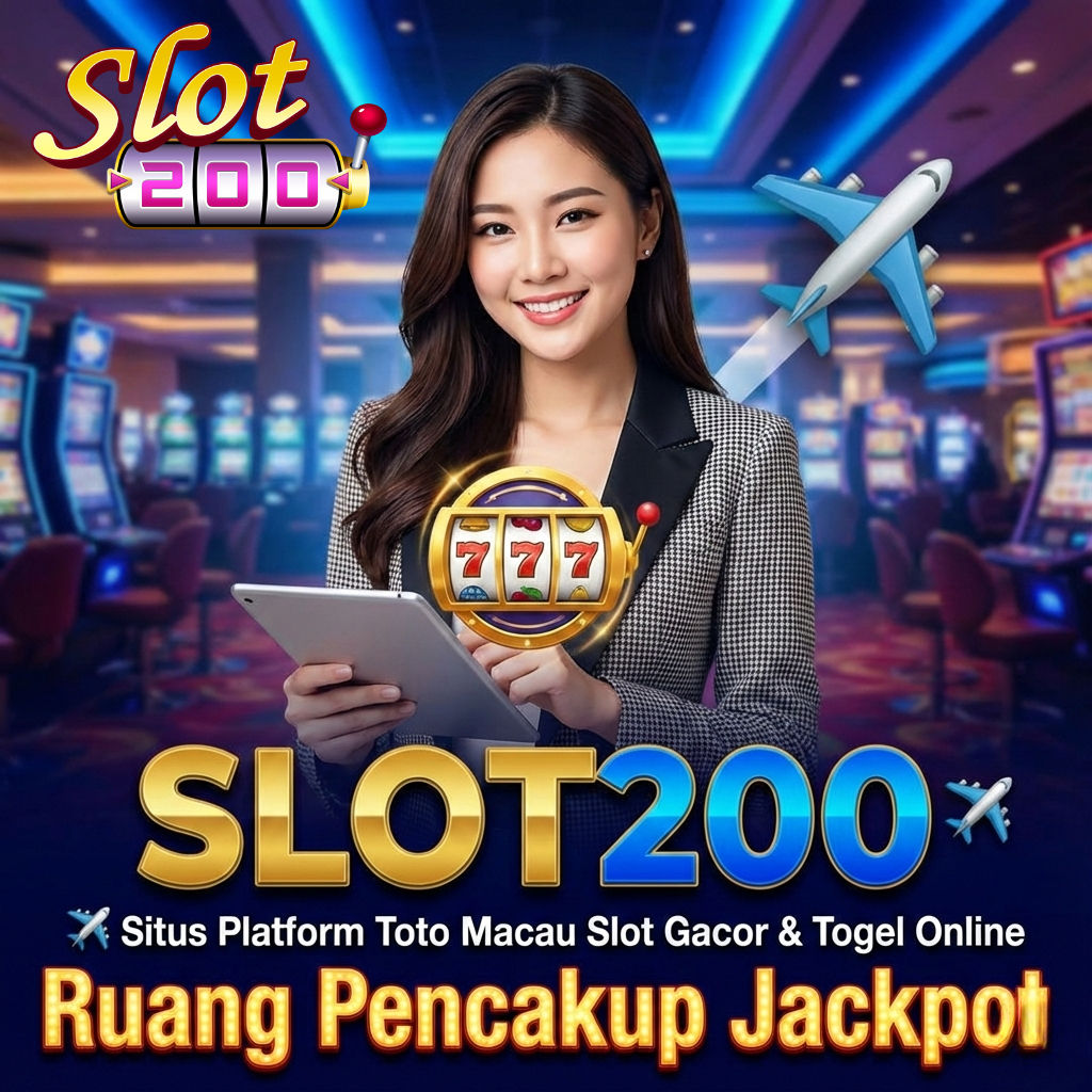 SLOT200 ✈️ Situs Platform Toto Macau Slot Gacor & Togel Online Ruang Pencakup Jackpot